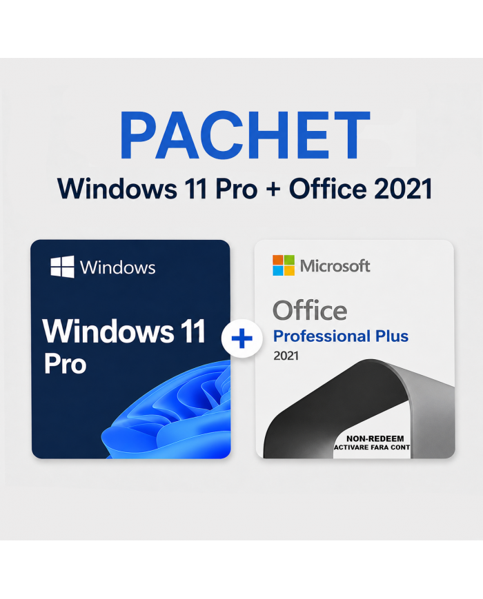 Pachet Windows 11 Pro Retail + Office 2021 Professional Plus - ACTIVARE FARA CONT