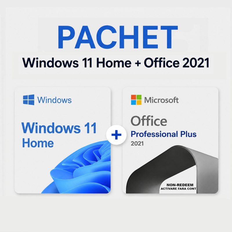 Pachet Windows 11 Home OEM + Office 2021 Professional Plus - ACTIVARE FARA CONT